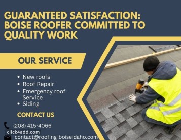Guaranteed Satisfaction: Boise Roofer Committed to Quality Work