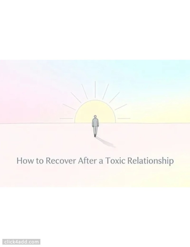 How to Recover After a Toxic Relationship: Gentle Ways to Heal Yoursel