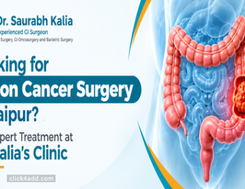 Looking for Colon Cancer Surgery in Jaipur? Get Expert Treatment
